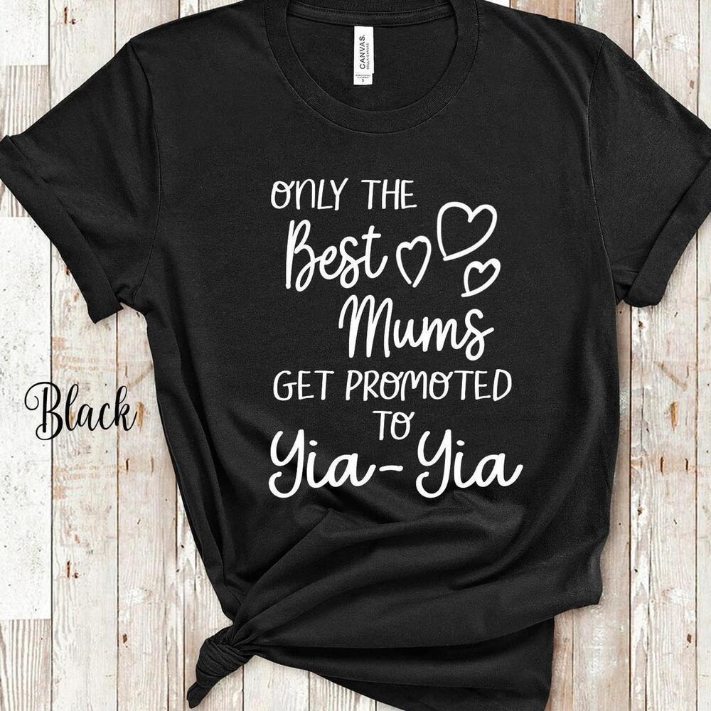 The Best Mums Get Promoted To Yia-Yia For Greece Greek Grandma  t-shirt